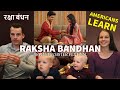Americans LEARN Raksha Bandhan festival || Brother/Sister celebration || Rakhi || रक्षा बंधन
