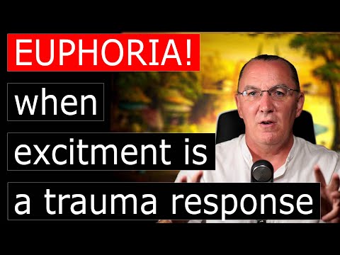 Euphoria When Excitement is a Trauma Response