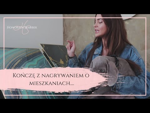 KOŃCZĘ Z NAGRYWANIEM O MIESZKANIACH... (Honorata Skarbek)