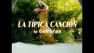 Ginebras - La Típica Canción