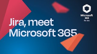 Microsoft 365 for Jira YouTube Video