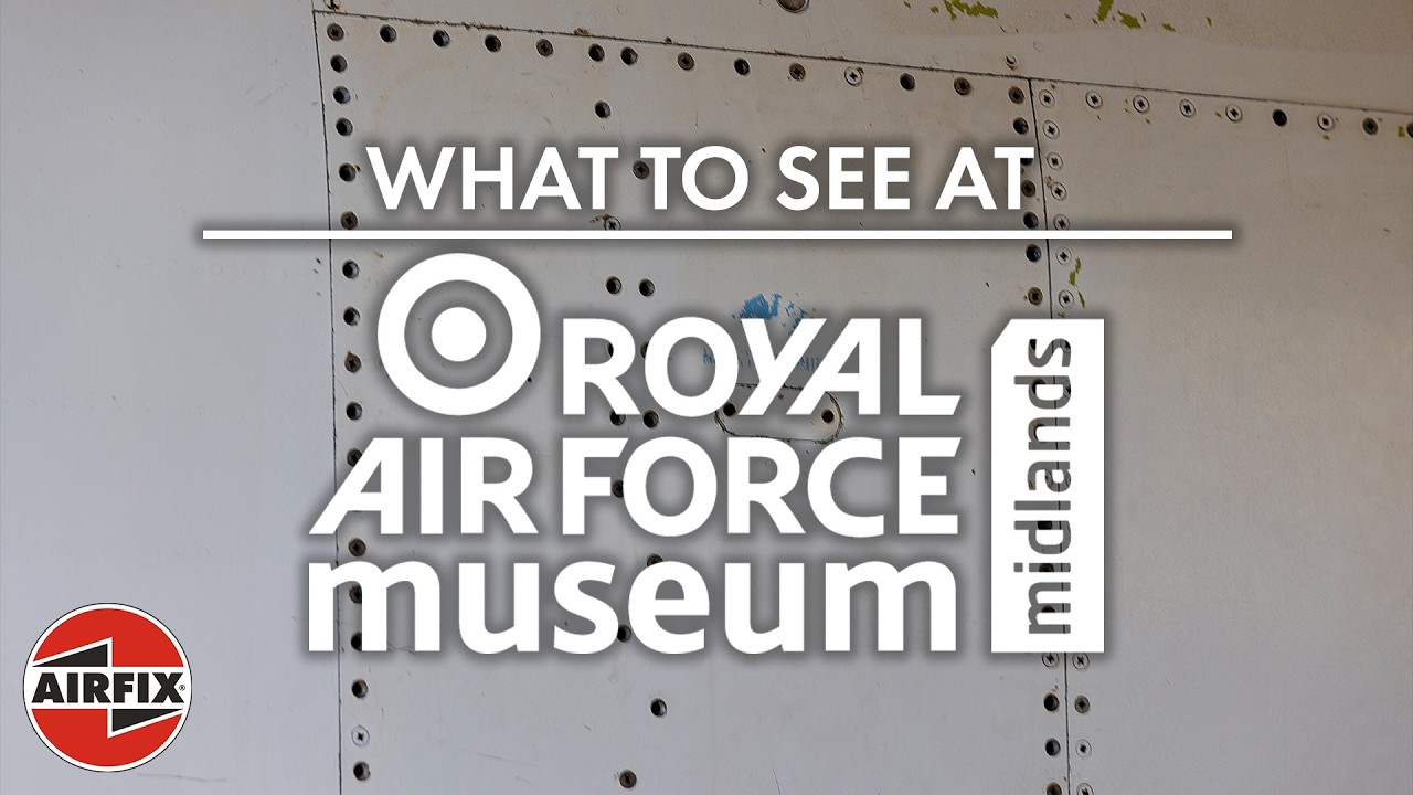 What to see at RAF Museum Midlands | Airfix