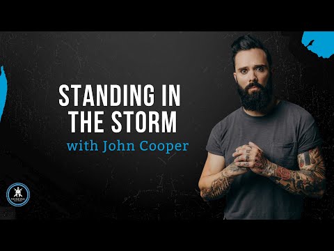 Standing in The Storm - John Cooper interview The Dad Edge by Larry Hagner