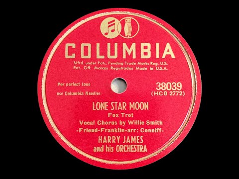 Lone Star Moon – Harry James and Willie Smith, 1947