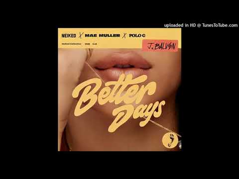 Mae Muller - better days remix neiked X Jbalvin X polo G (lyric video)