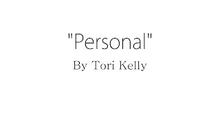 Personal - Tori Kelly (Lyrics)