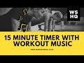 15 Minute Countdown Timer With Workout Music