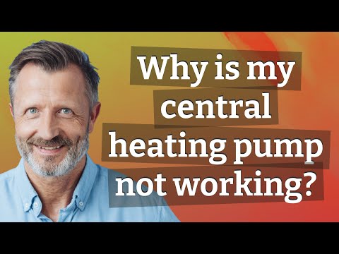 Why is my central heating pump not working?