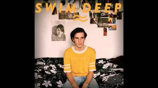 Swim Deep - Sun on my back full EP