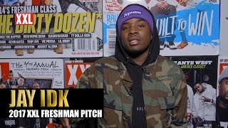 Jay IDK's Pitch for 2017 XXL Freshman