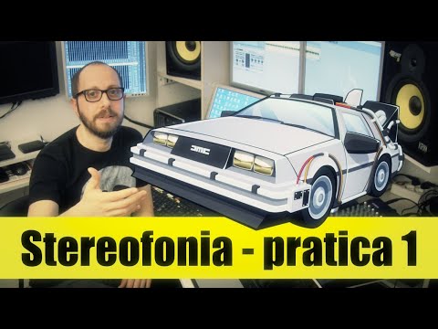 Corso Audio #11 - Stereofonia - Pratica 1