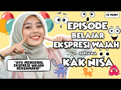 Belajar Bicara Untuk Balita | Episode Mengenal Ekspresi - Belajar Kata, Lagu Interaktif, Latih Emosi
