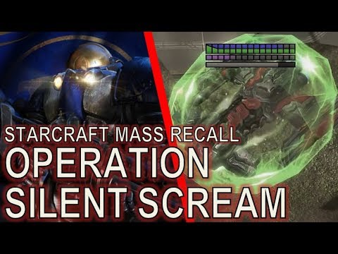 Starcraft Mass Recall 08s - Operation Silent Scream