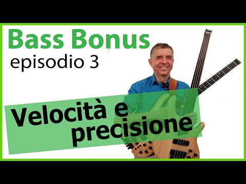 Bass Bonus ep.3 - Velocità e precisione sul basso elettrico (2 esercizi top)