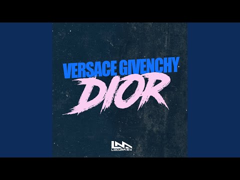 Versace Givenchy Dior (Remix)