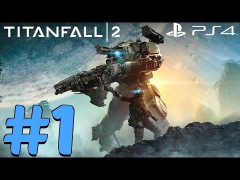 Titanfall 2 (PS4) - Gameplay Beta Walkthrough Part 1 - Multiplayer Matches [1080P 60FPS]
