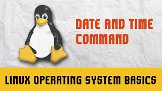 Linux Operating System | Commands  | Date And Time
