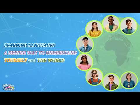 LEARNING LANGUAGES: A DEEPER WAY TO UNDERSTAND YOURSELF AND THE WORLD
