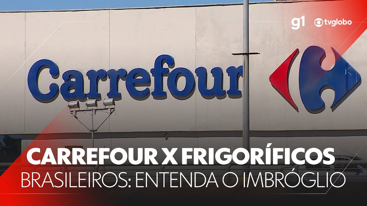 Frigoríficos brasileiros decidem boicotar o Carrefour; entenda #g1 #JN #noticias
