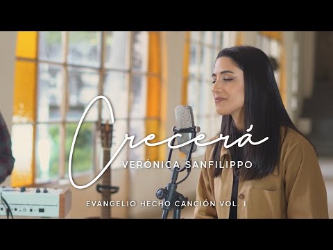 Verónica Sanfilippo / Crecerá - Música Católica