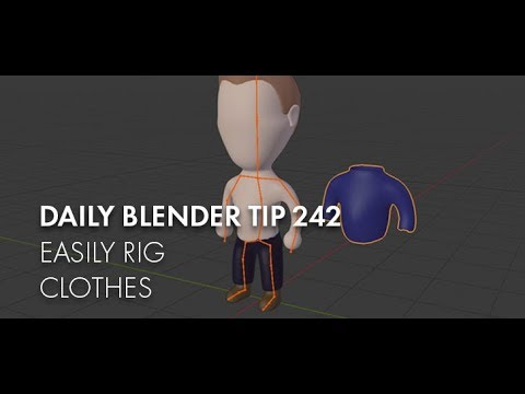 Daily Blender Tip 242 - Easily Rig Clothing (Blender 2.7 & 2.8)