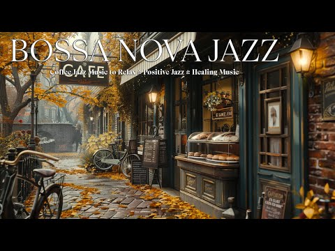 Upbeat Spring Jazz☕Relaxing Bossa Nova Jazz Instrumental Music to Work, Study, Relaxation