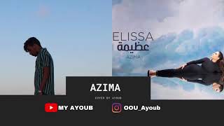 Elissa - Azima | عظيمة  cover 2020
