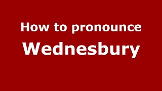 How to pronounce Wednesbury