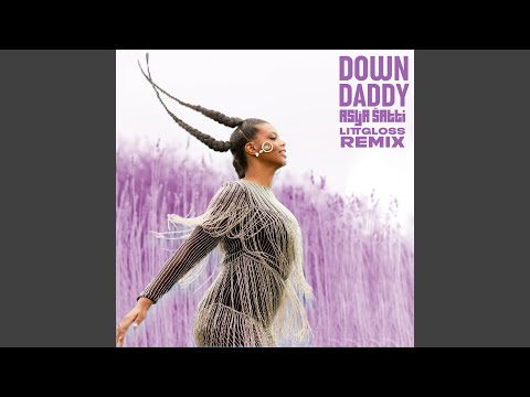 Down Daddy (LittGloss Remix)