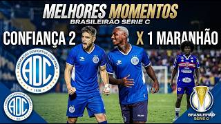 MELHORES MOMENTOS CONFIANÇA VENCE MARANHÃO COM GOL NO FIM E SAI DA ZONA DE REBAIXAMENTO SÉRIE C