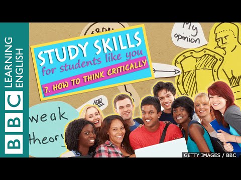 Study Skills &ndash; How to think critically