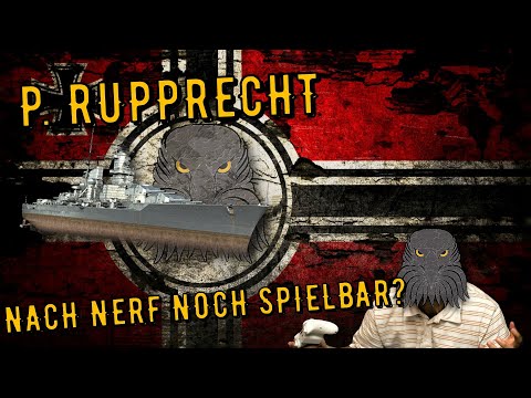World of Warships Legends - P. RUPPRECHT - Tier 8 - Nach Nerf noch spielbar? [deutsch/ gameplay]