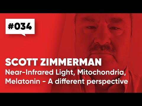 Scott Zimmerman – Near-Infrared Light, Mitochondria and Melatonin: A different perspective [034]