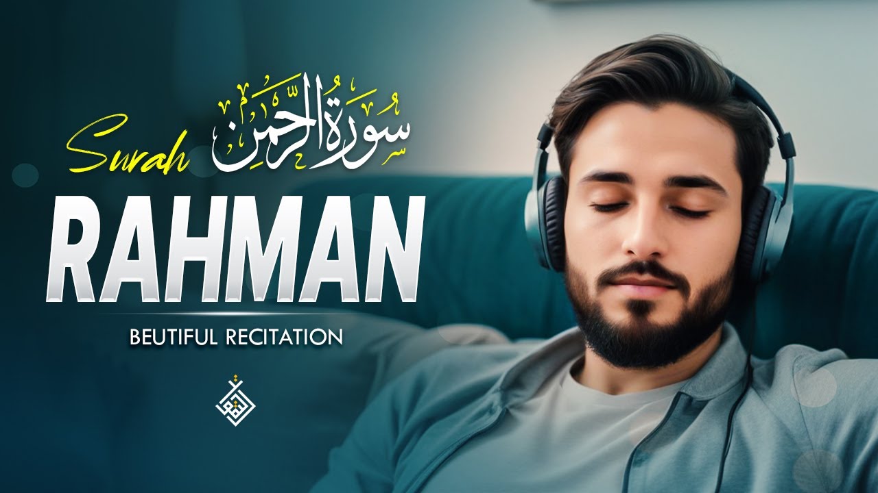 Relaxing recitation of Surah Ar-Rahman سورة الرحمن Calming VOICE | Al-Taqwa TV