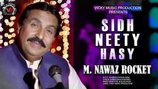 Sidh Neety Hasy  Top Rated Song 2021  MNawaz Rocke