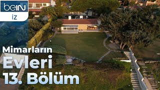 Mimarların Evleri 13. Bölüm - Güngör Kaftancı Evi