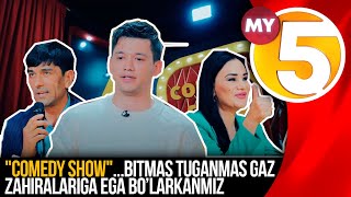 "Comedy Show" | Bitmas tuganmas gaz zahiralariga ega bo’larkanmiz...