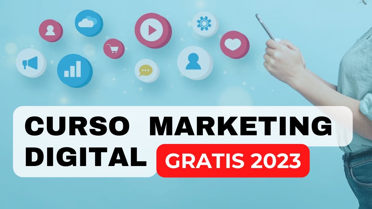 Marketing Digital y Redes sociales - Curso completo 2023 y 2024 Gratis