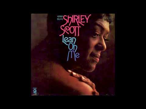 Shirley Scott – Lean On Me ( Full Album )