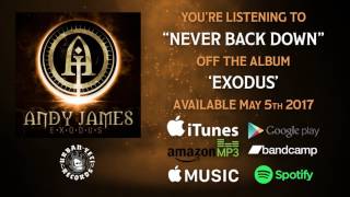 Andy James - “Never Back Down” (Official Track-Stream)