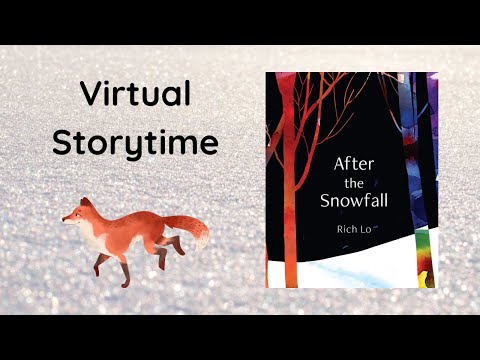 “After the Snowfall” Storytime
