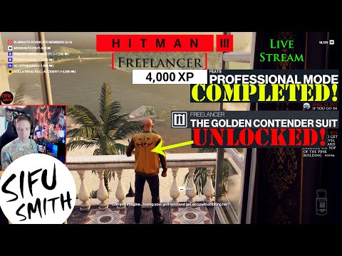 Hitman 3 Freelancer PROFESSIONAL MODE COMPLETE - Live Stream