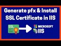 Generate pfx and Install SSL Certificate in IIS, Enable https in IIS