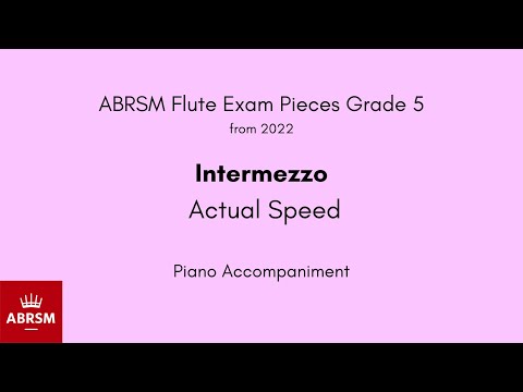 ABRSM Flute Grade 5 from 2022, Intermezzo (Actual Speed) Piano Accompaniment
