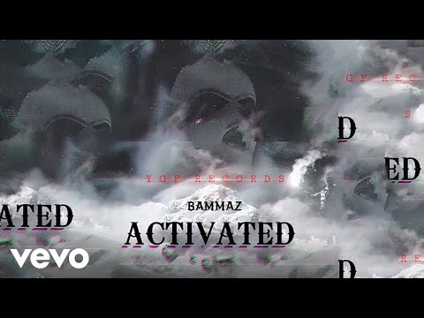 Bammaz - Activated (Official Audio)