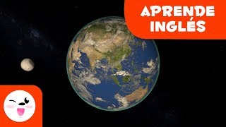 El Planeta Tierra - El Sistema Solar en INGLÉS para niños