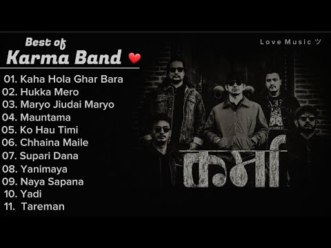 Best of Karma Band |Top hits songs of Karma Band ❤️ | Nepali Songs