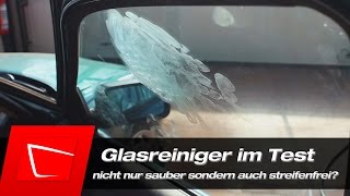 Autopflege Glasreiniger im Test - Autoscheiben vollständig und streifenfrei reinigen