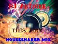 DJ Antoine - This Time (Houseshaker Mix) 