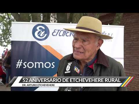 52° Aniversario de Etchevehere Rural S.R.L. - Arturo Etchevehere